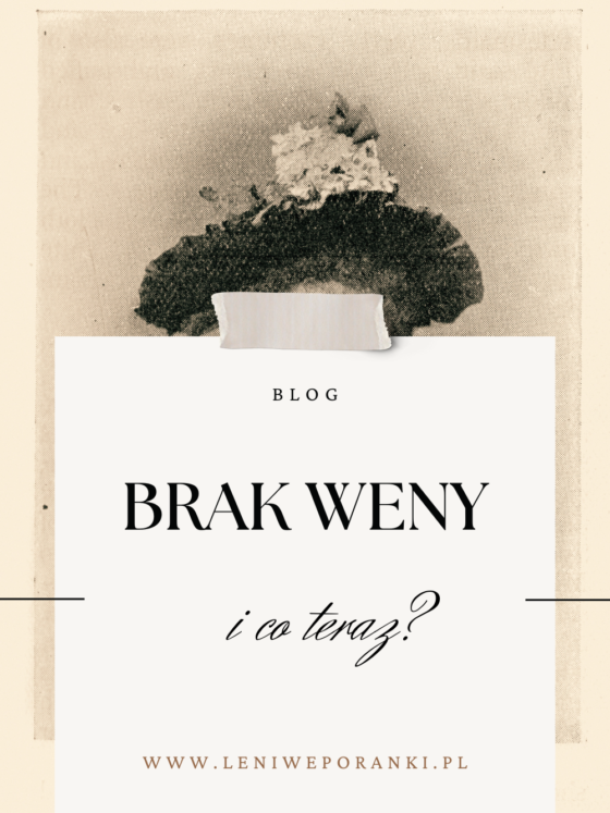 Dobry sposób na brak weny